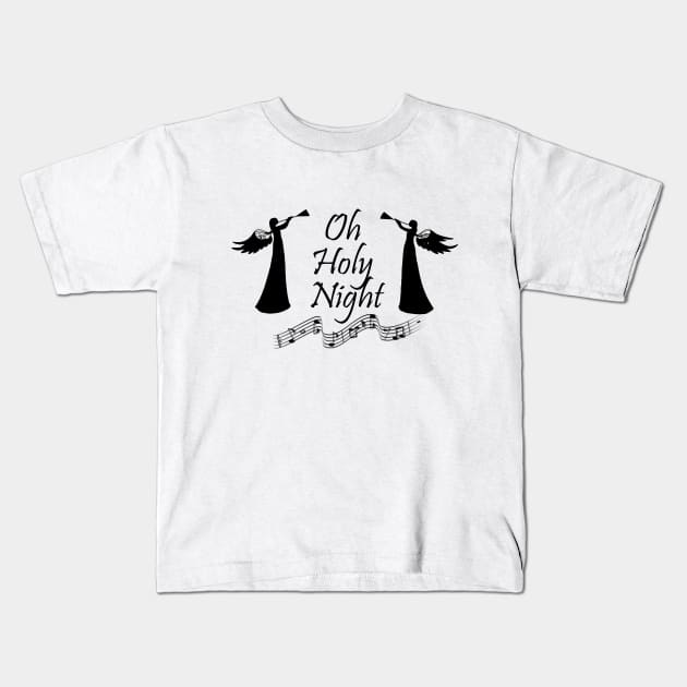 Oh Holy Night Kids T-Shirt by Oopsie Daisy!